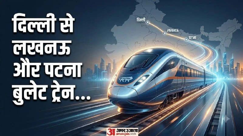 Railway Minister announces Delhi Patna bullet train corridor to cut travel time