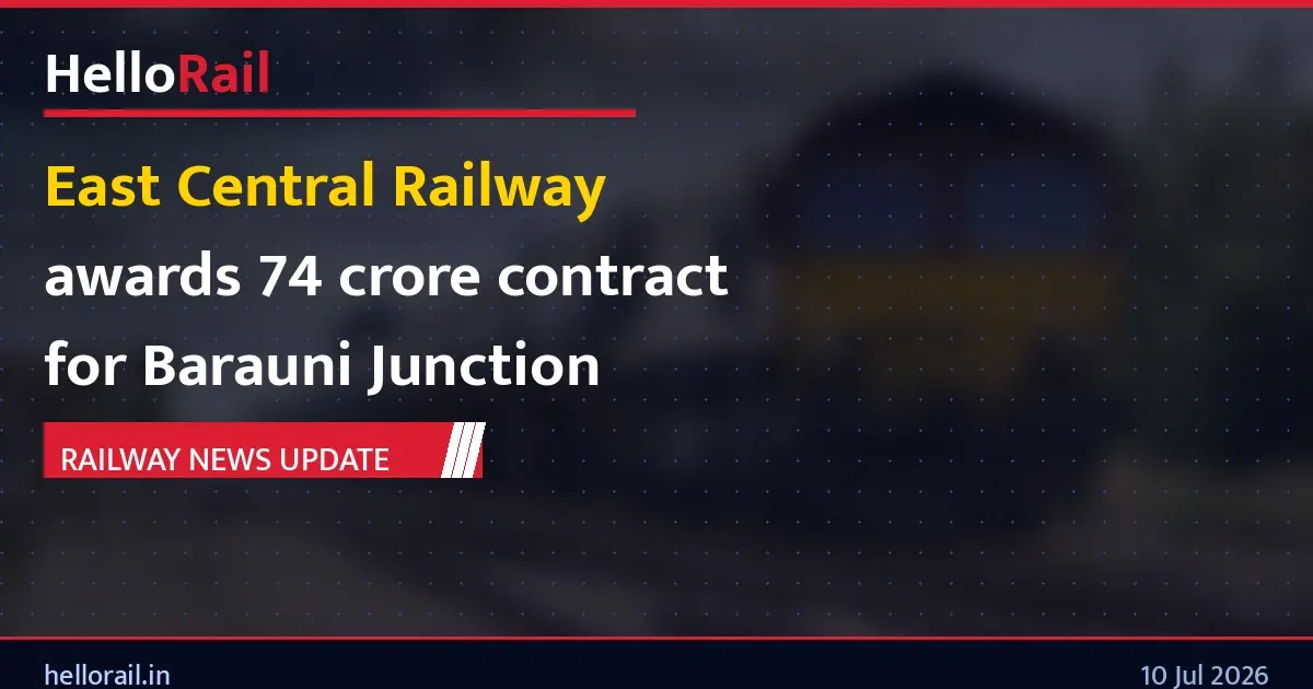 East Central Railway awards 74 crore contract for Barauni Junction redevelopment