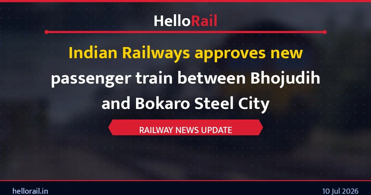 Indian Railways approves new passenger train between Bhojudih and Bokaro Steel City