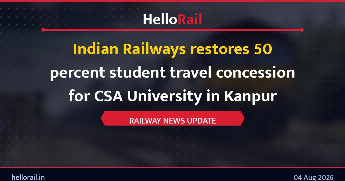 Indian Railways restores 50 percent student travel concession for CSA University in Kanpur