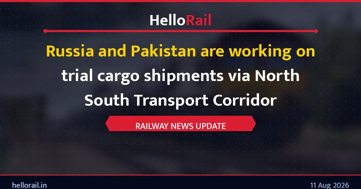 Russia and Pakistan are working on trial cargo shipments via North South Transport Corridor