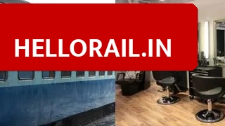 Indian Railways: Hair salon facility to start at Sasaram and Dehri on Sone stations